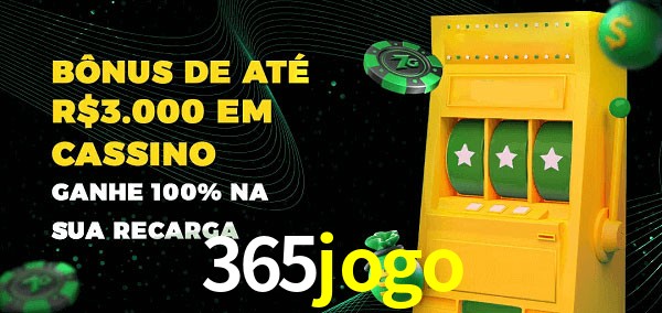 365jogo melhor bônus de depósito